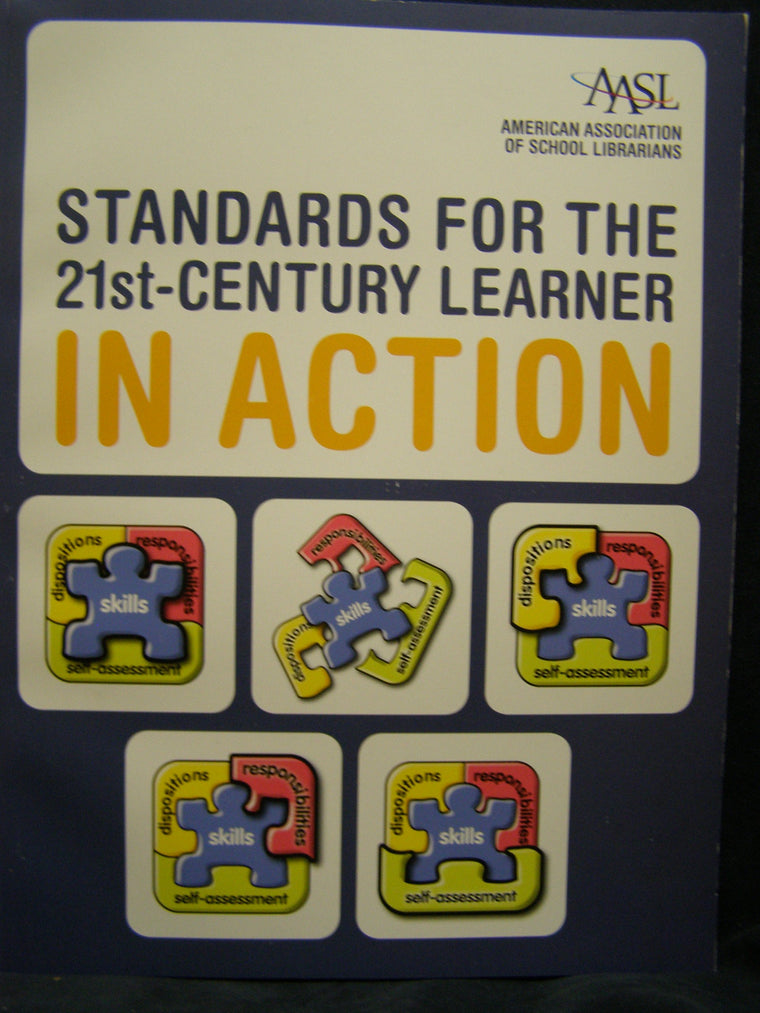 Standards for the 21st-Century Learner in Action