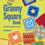The Granny Square Book: 125 Modern Designs to Crochet