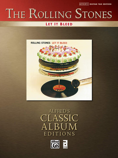 Rolling Stones -- Let It Bleed: Authentic Guitar TAB (Alfred's Classic Album Editions)