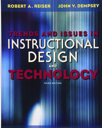 Trends and Issues in Instructional Design and Technology (3rd Edition)
