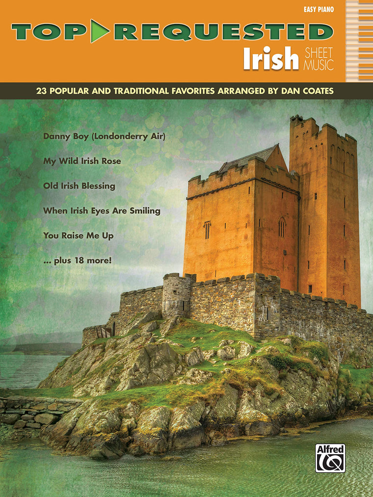 Top-requested Irish Sheet Music: 23 Popular and Traditional Favorites: Easy Piano (Top-Requested Sheet Music)