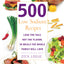 500 Low Sodium Recipes: Lose the Salt, Not the Flavor, In Meals the Whole Family Will Love