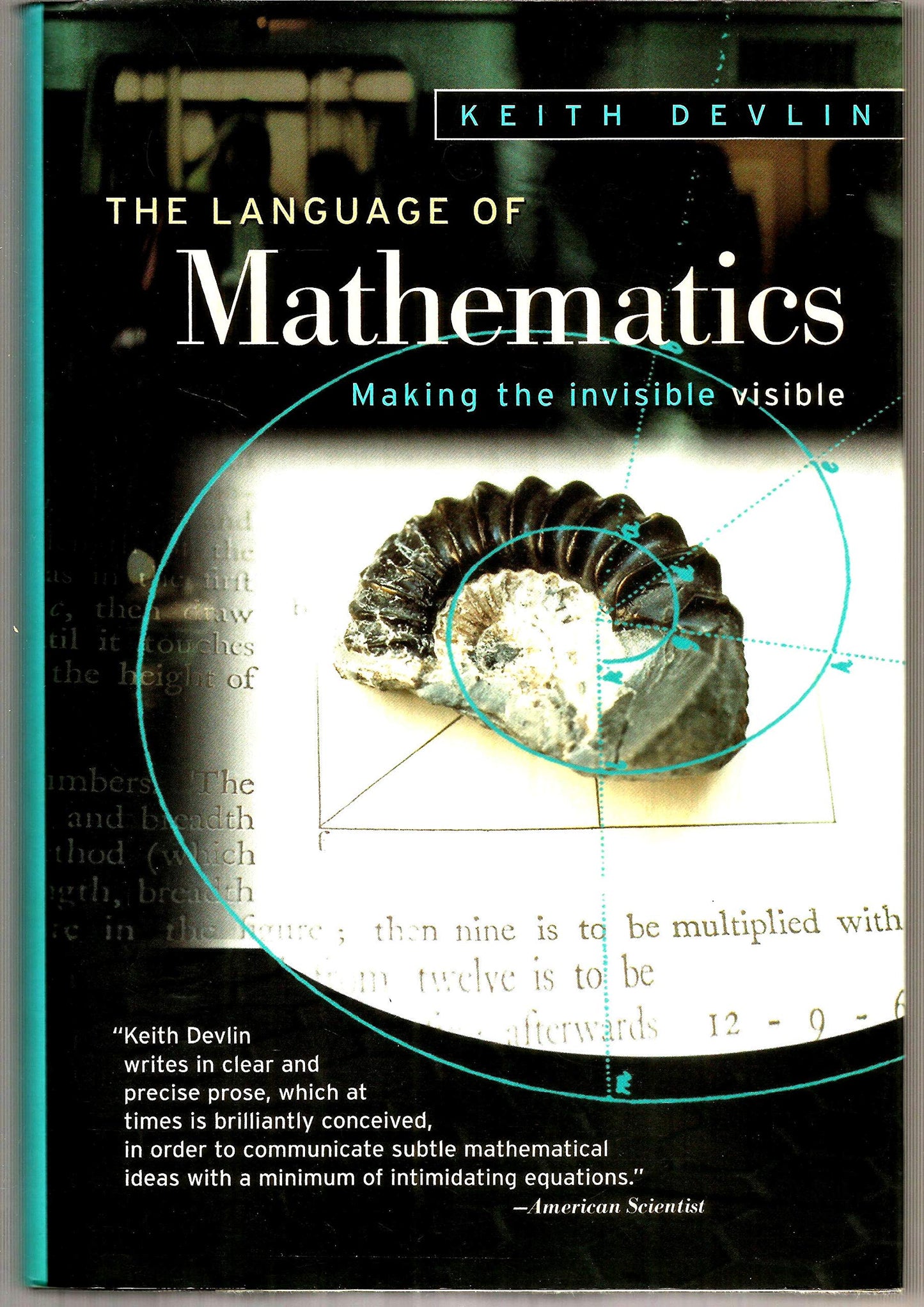 The Language of Mathematics: Making the Invisible Visible