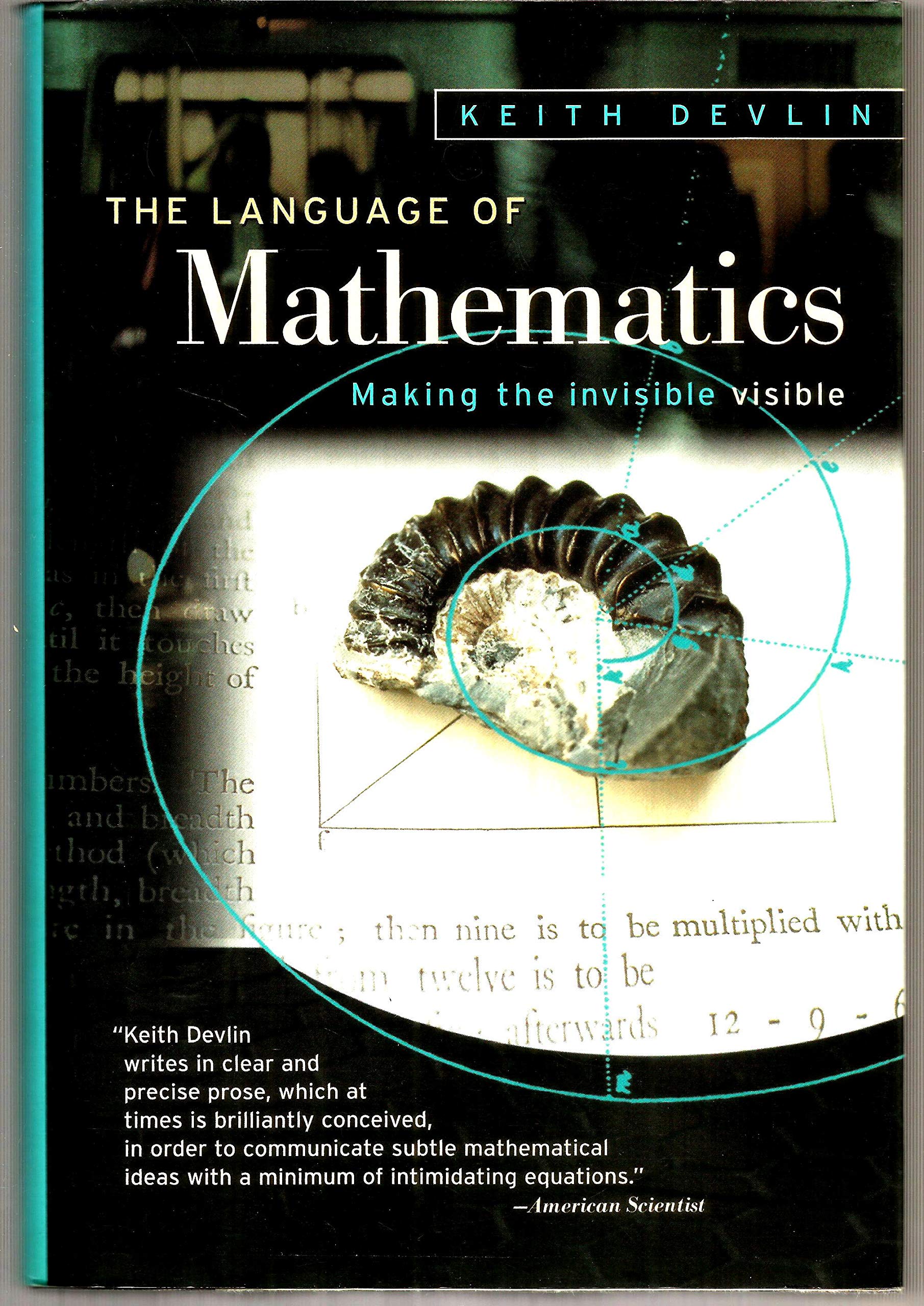The Language of Mathematics: Making the Invisible Visible