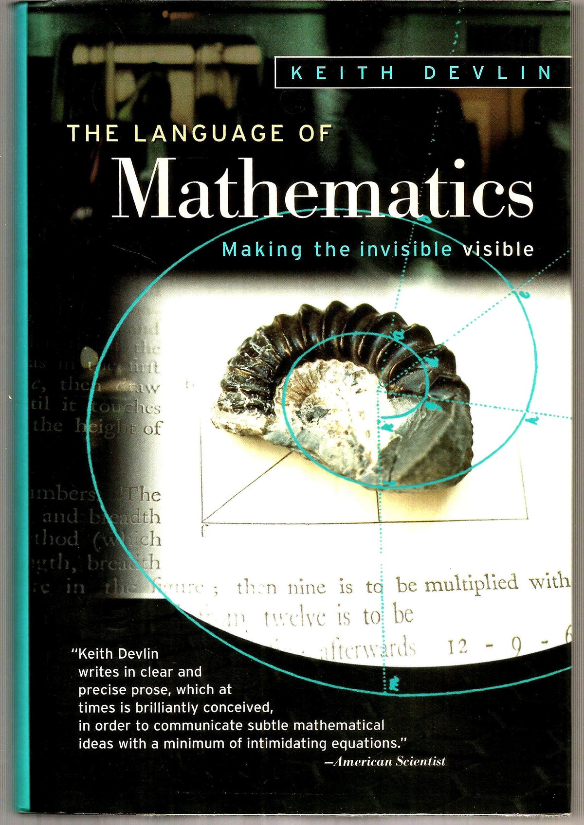 The Language of Mathematics: Making the Invisible Visible