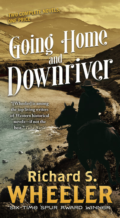 Going Home and Downriver (Skye's West)