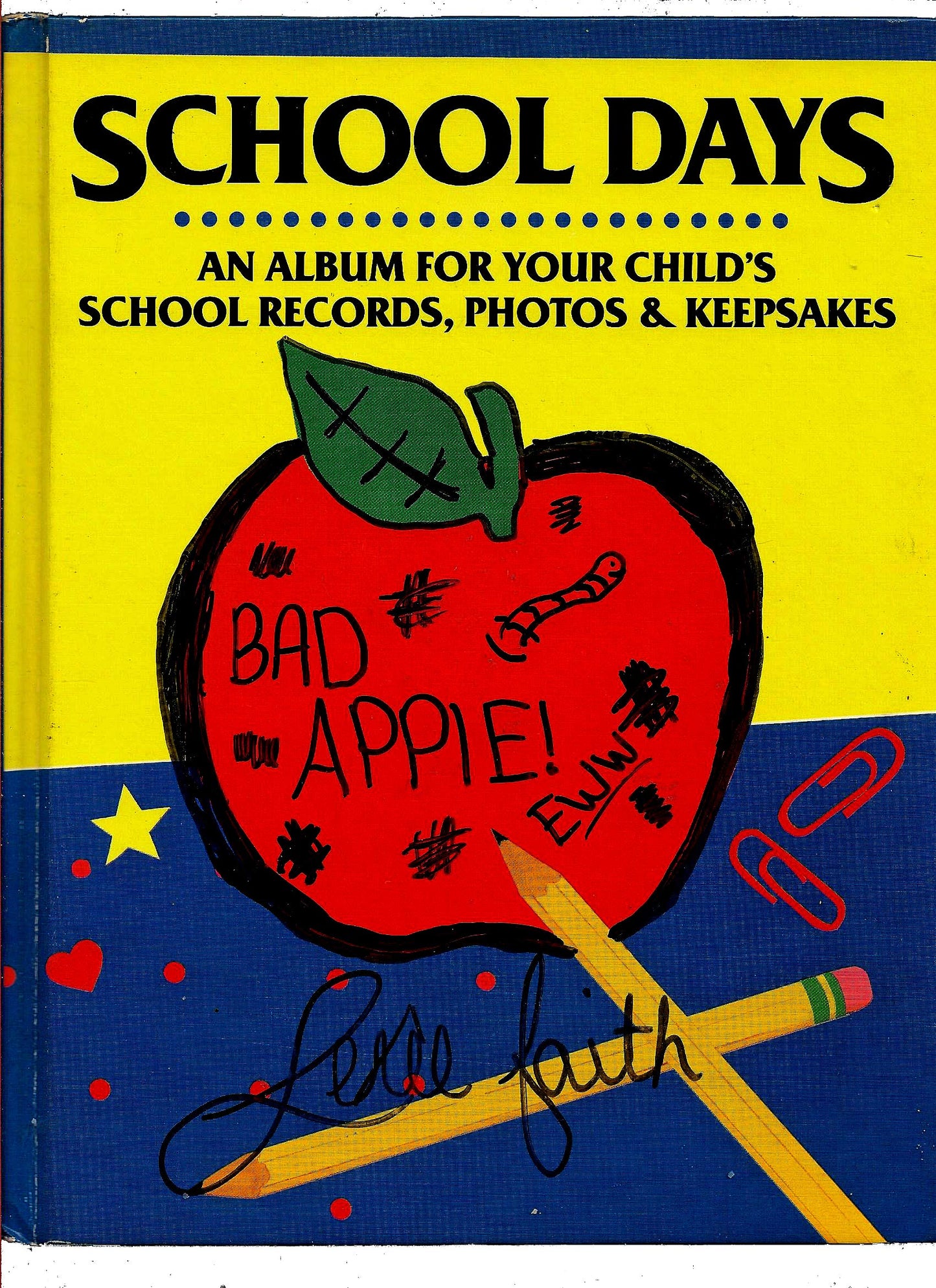 School Days: Album for your childs school records, photos and keepsakes