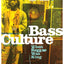 Bass Culture: When Reggae Was King