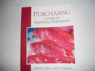 Purchasing: A Guide for Hospitality Professionals