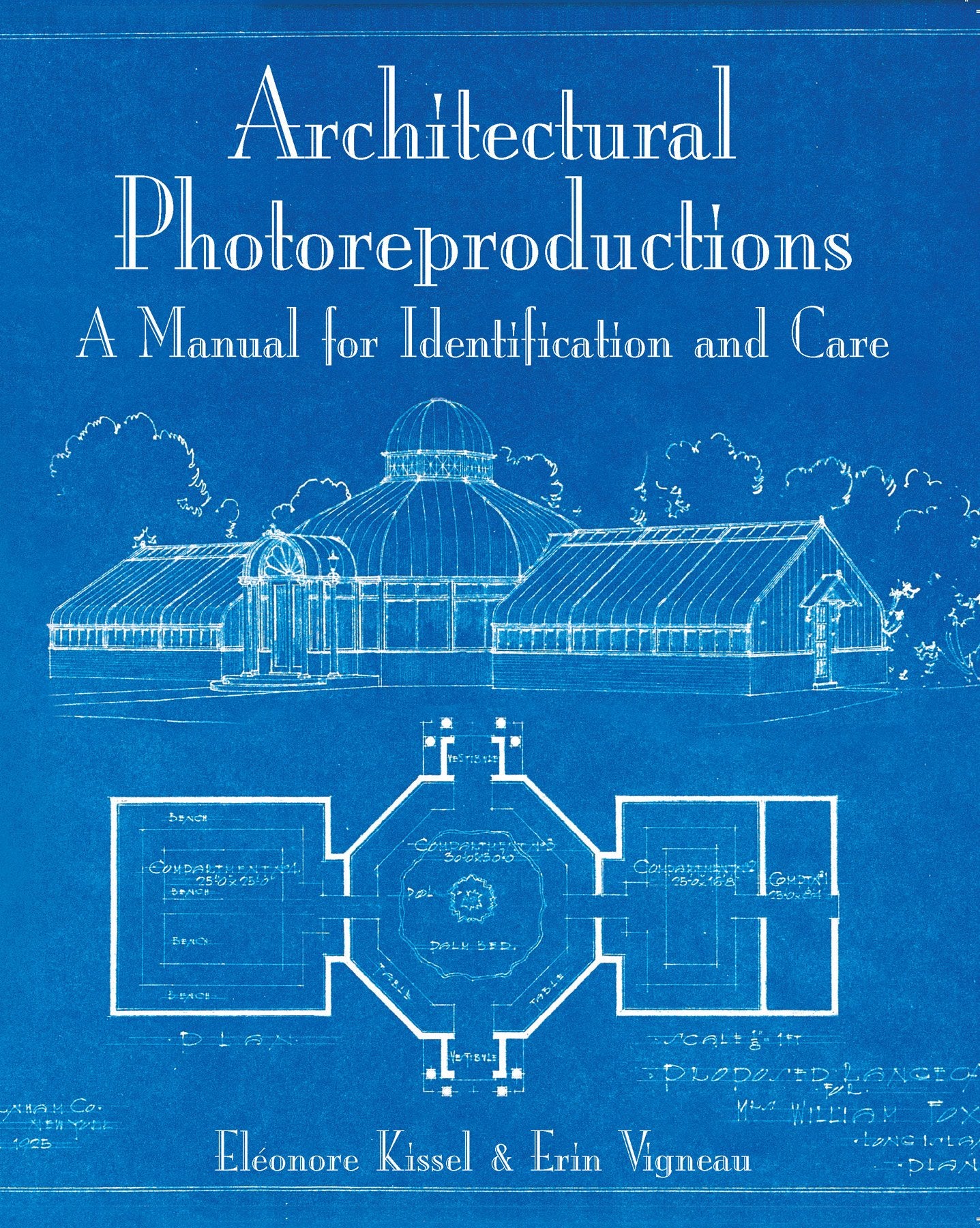 Architectural Photoreproductions: A Manual for Identification and Care