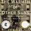 The Warmth of Other Suns: The Epic Story of America's Great