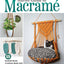 Complete Starter Guide to Macramé: 15 Knotted Home Creations Made with Natural Materials (Fox Chapel Publishing) Book of Macrame Projects for Beginners - Wall Art, Fruit Baskets, a Cat Bed, and More