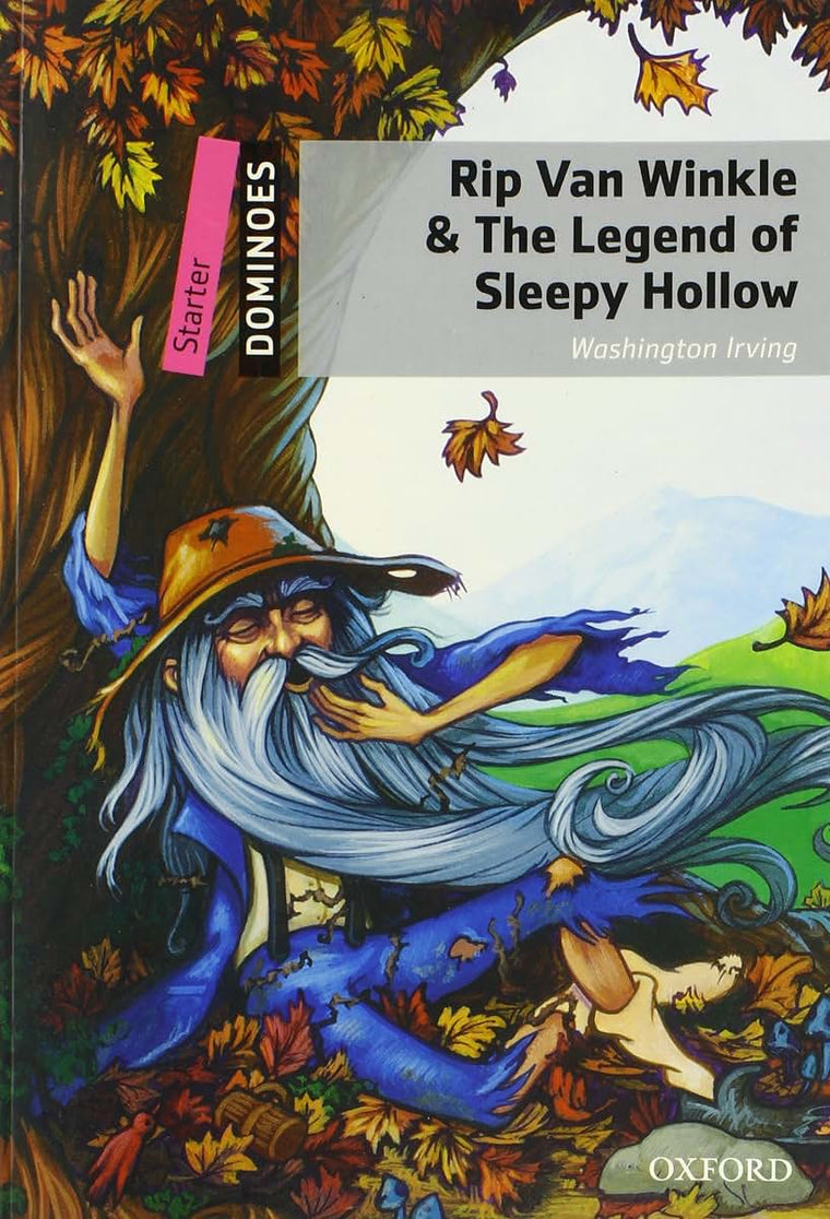 Rip Van Winkle & the Legend of Sleepy Hollow: Starter Level: 250-Word VocabularyRip Van Winkle & the Legend of Sleepy Hollow (Dominoes, Starter Level)
