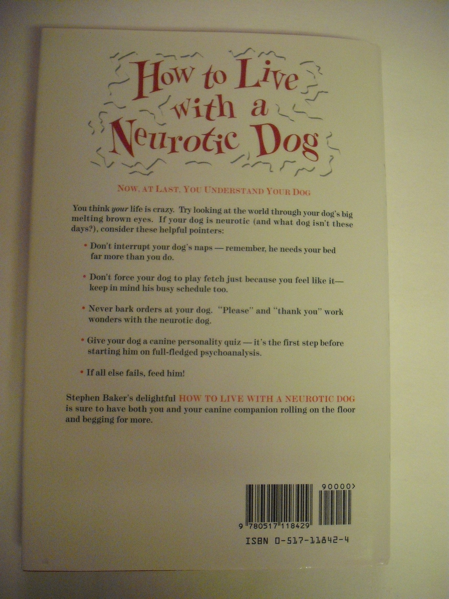 How to Live with a Neurotic Dog