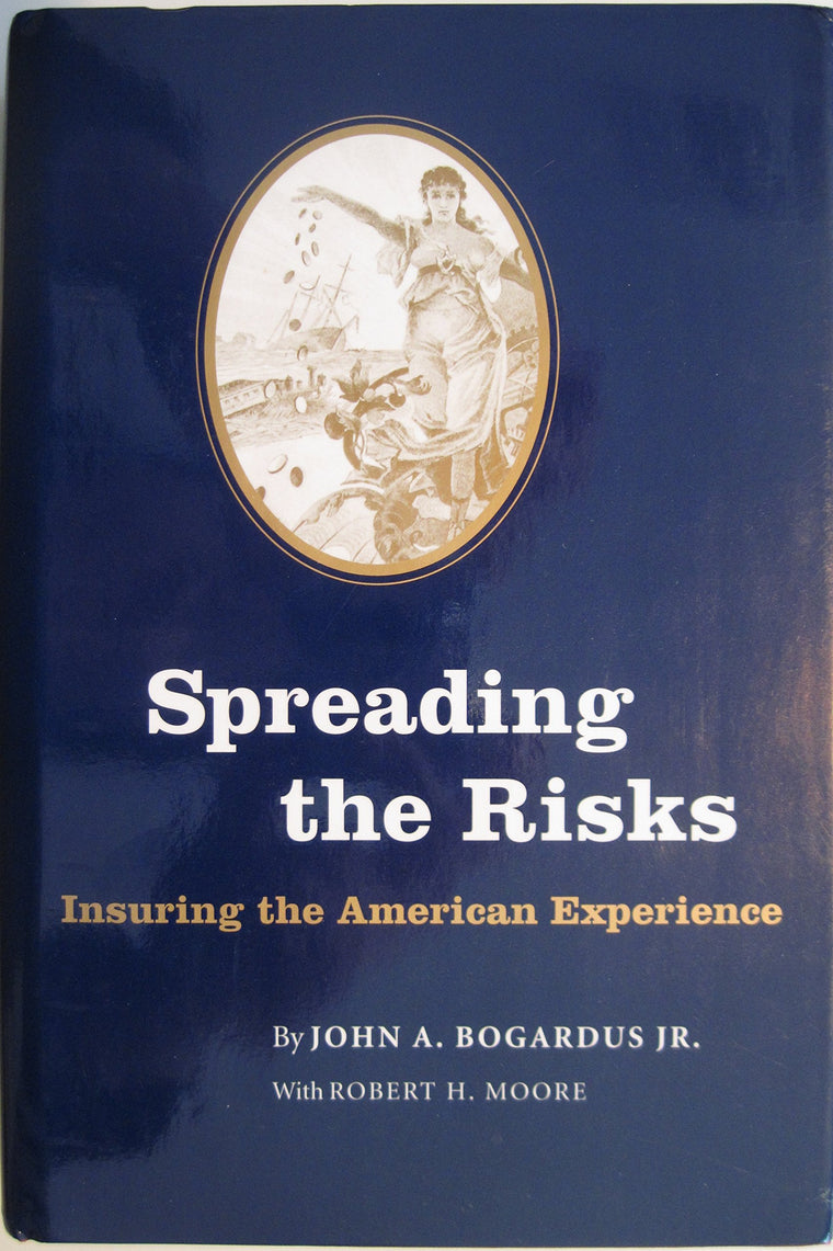 Spreading the Risks: Insuring the American Experience