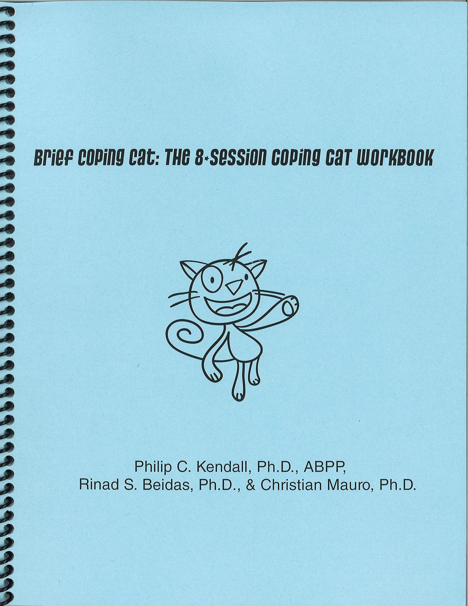 Brief Coping Cat: The 8-Session Coping Cat Workbook