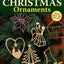 Scroll Saw Christmas Ornaments: More Than 200 Patterns (Fox Chapel Publishing) Full-Size Drawings of Religious & Traditional Designs: Santas, Snowmen, Fretwork, Ornate Words, Novelties, and Wildlife