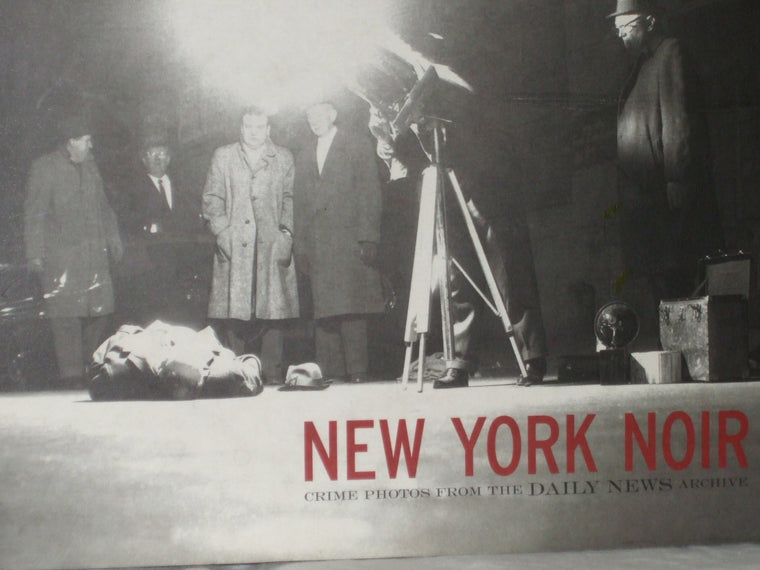 New York Noir: Crime Photos from the Daily News Archive