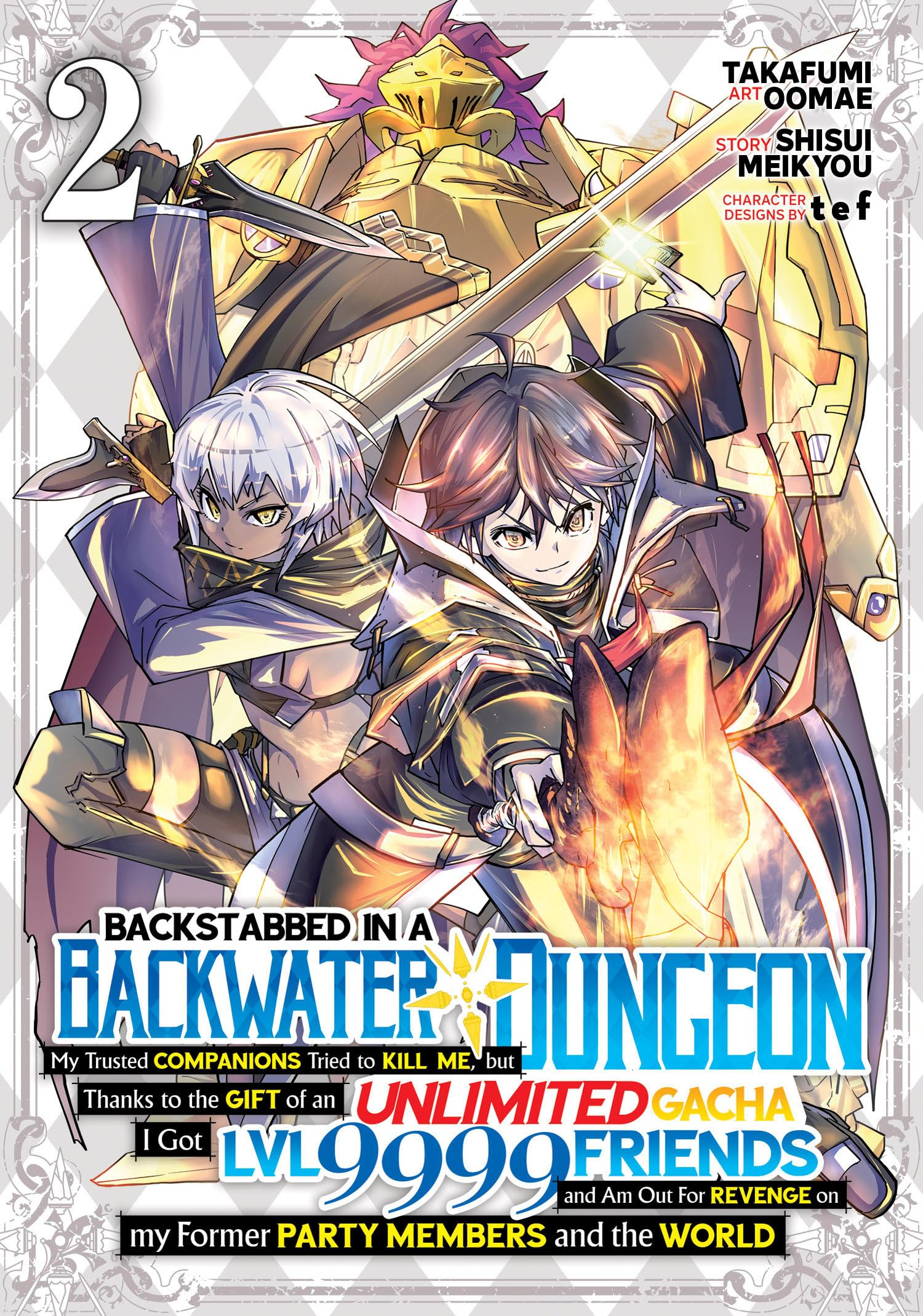 Backstabbed in a Backwater Dungeon: My Party Tried to Kill Me, But Thanks to an Infinite Gacha I Got LVL 9999 Friends and Am Out For Revenge (Manga) Vol. 2 (Backstabbed in a Backwater Dungeon (Manga))