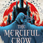 The Merciful Crow (The Merciful Crow Series, 1)