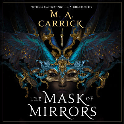 The Mask of Mirrors (The Rook & Rose Series)