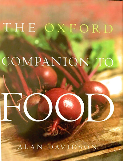 The Oxford Companion to Food by Davidson, Alan