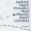 Airplane Flight Dynamics & Automatic Flight Controls: Part I
