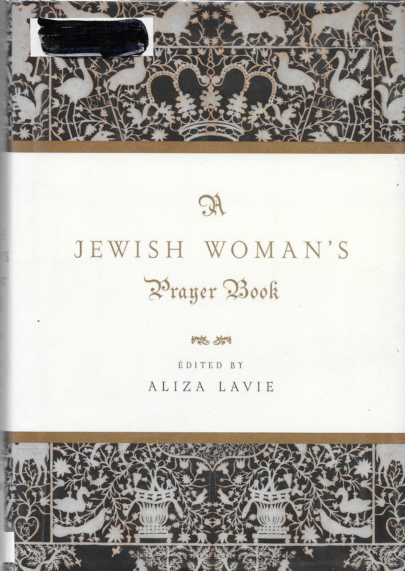 A Jewish Woman's Prayer Book by Aliza Lavie