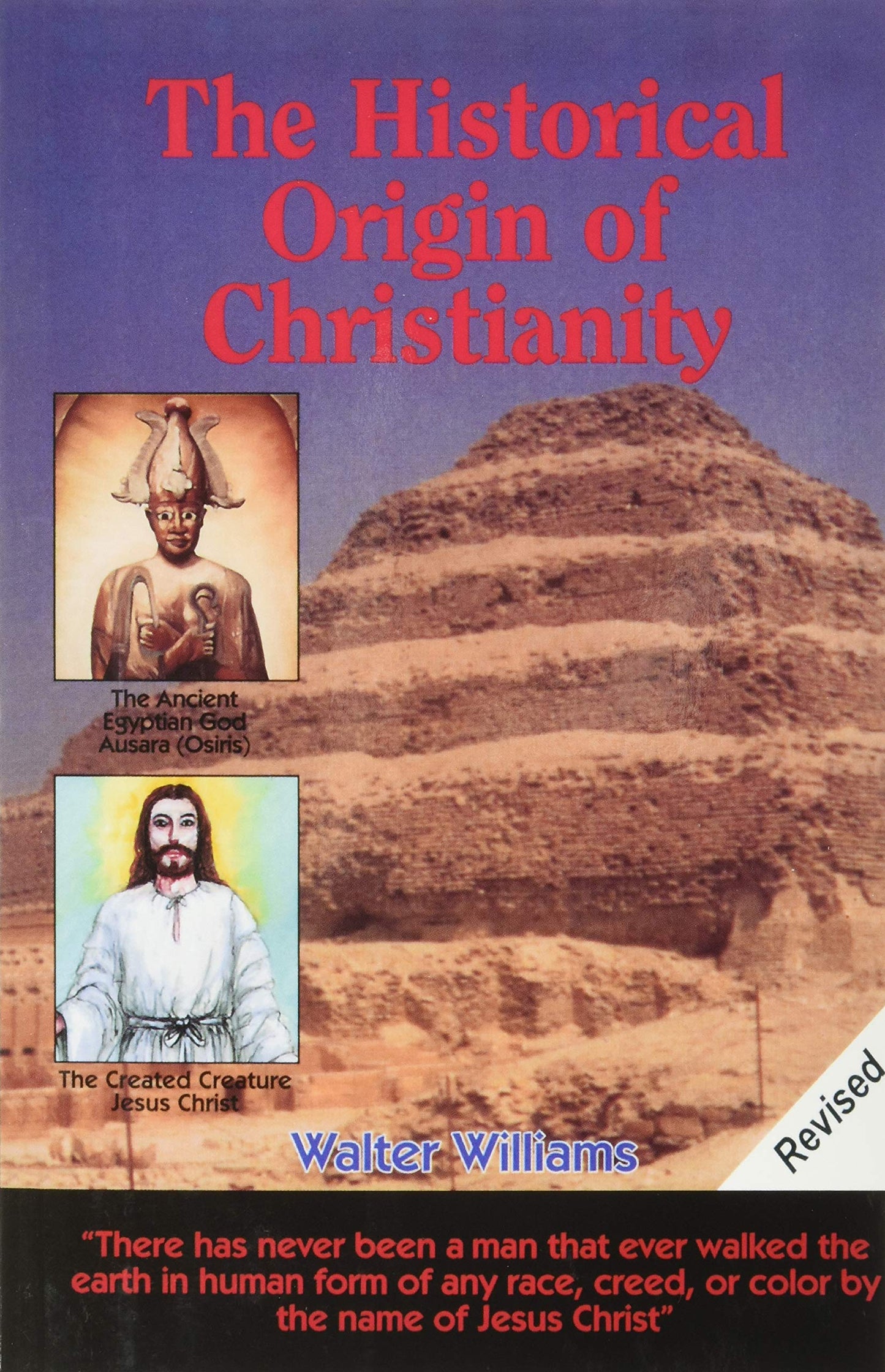 The Historical Origin of Christianity by Walter Williams