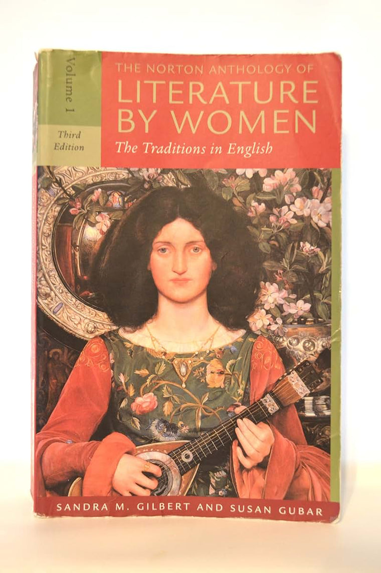 The Norton Anthology of Literature by Women: The Traditions