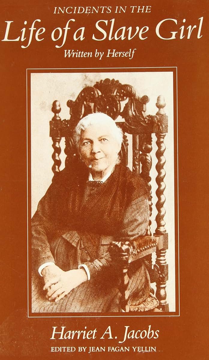 Incidents in the Life of a Slave Girl, Written by Herself