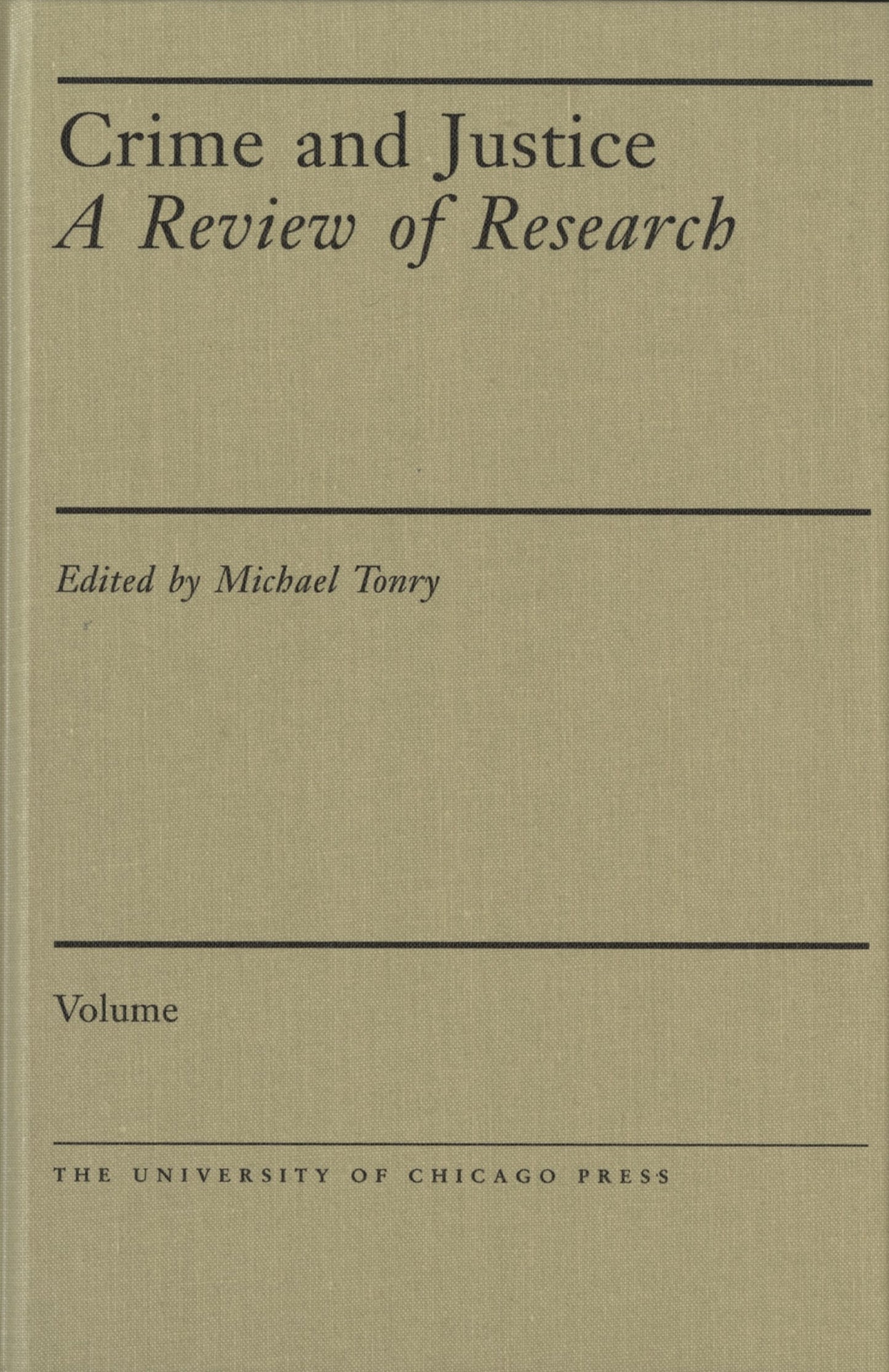 Crime and Justice, Volume 18: Beyond the Law: Crime in Complex Organizations (Volume 18) (Crime and Justice: A Review of Research)