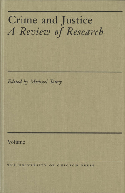 Crime and Justice, Volume 18: Beyond the Law: Crime in Complex Organizations (Volume 18) (Crime and Justice: A Review of Research)