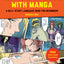 Learn Japanese with Manga Volume One: A Self-Study Language Book for Beginners - Learn to read, write and speak Japanese with manga comic strips! (free online audio)
