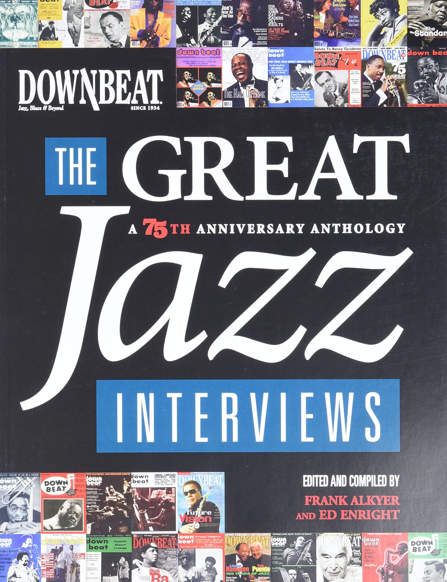 DownBeat - The Great Jazz Interviews: A 75th Anniversary Anthology - Jazz Book with Interviews, Insights, and Photographs
