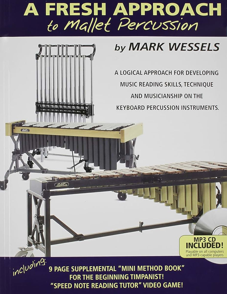 Fresh Approach to Mallet Percussion by Mark Wessels
