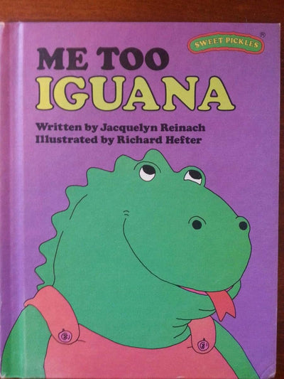 Used – Me Too, Iguana (Sweet Pickles Series)