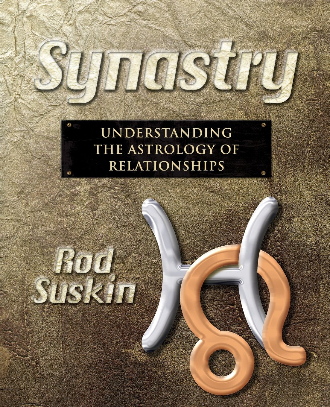 Synastry: Understanding the Astrology of Relationships by Su