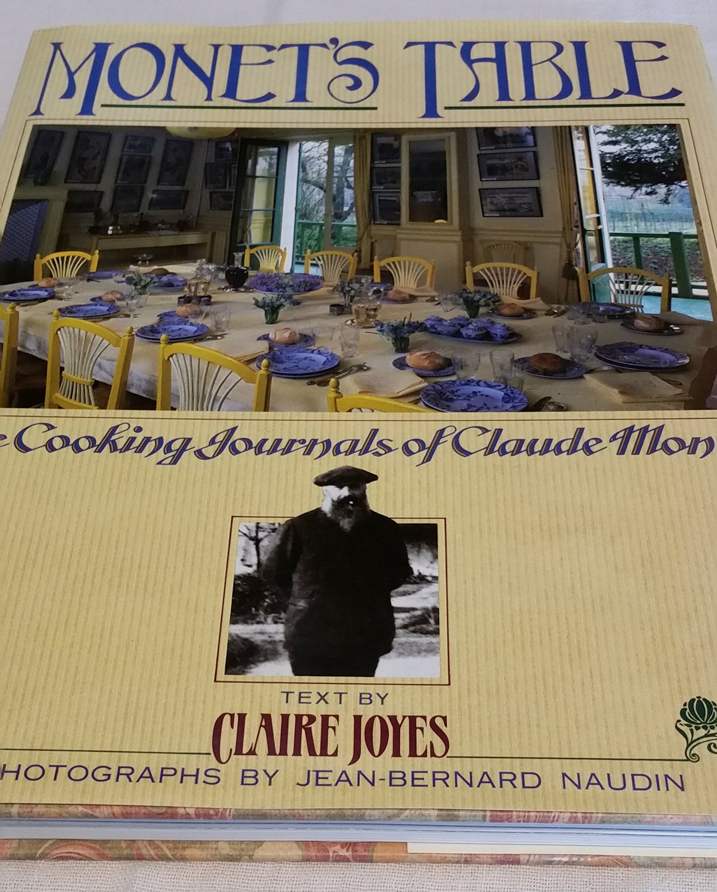 Monet's Table: The Cooking Journals of Claude Monet by Joyes
