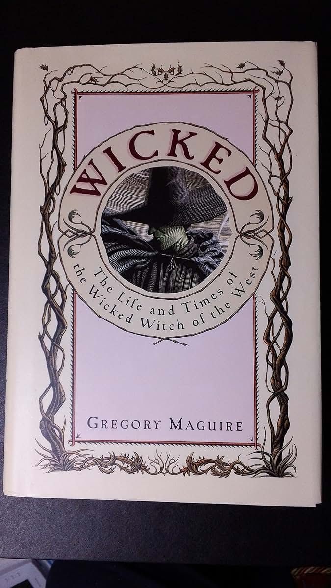 Wicked: The Life and Times of the Wicked Witch of the West