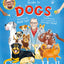 The Ultimate Kids Guide to Dogs: Everything you need to know to be a dogs best friend