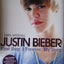 Justin Bieber: First Step 2 Forever (100% Official) by Biebe