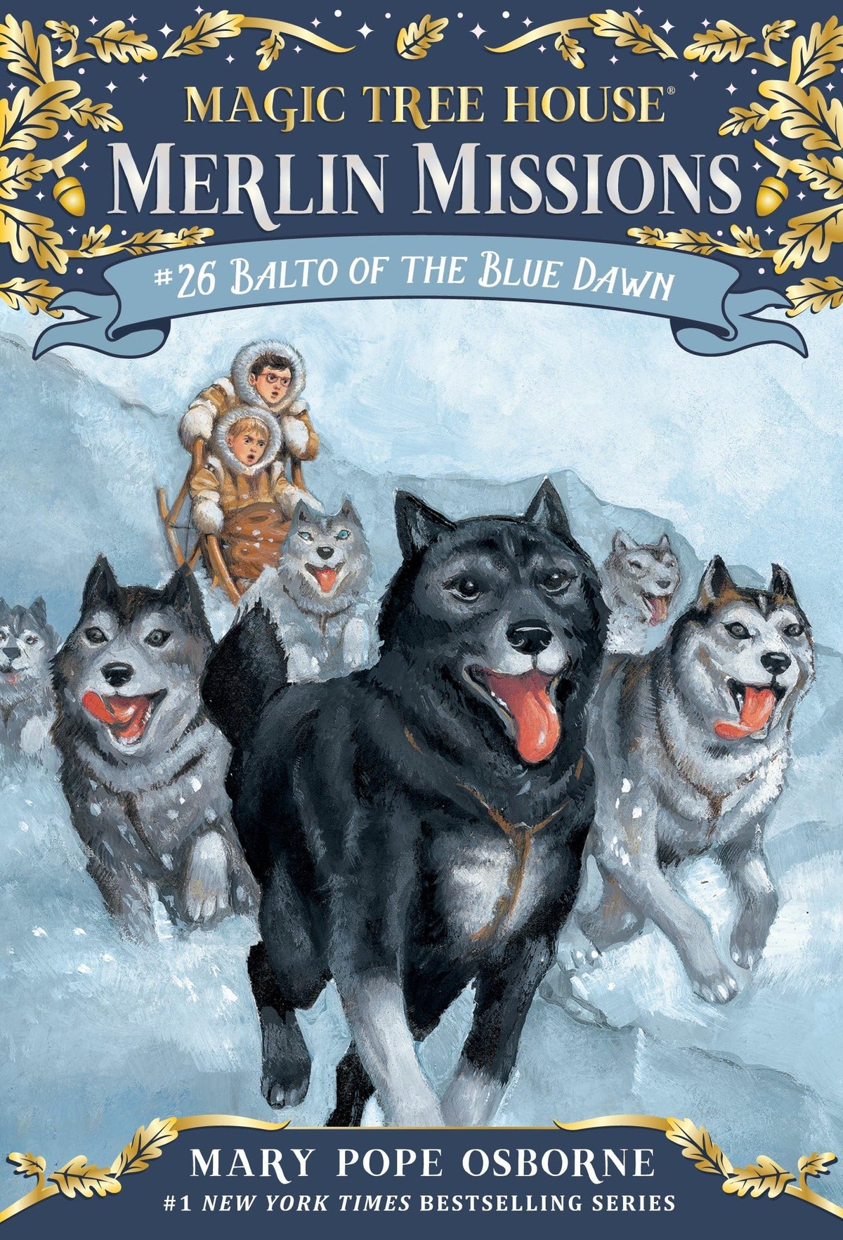 Balto of the Blue Dawn (Magic Tree House Merlin Mission)