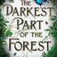 The Darkest Part of the Forest