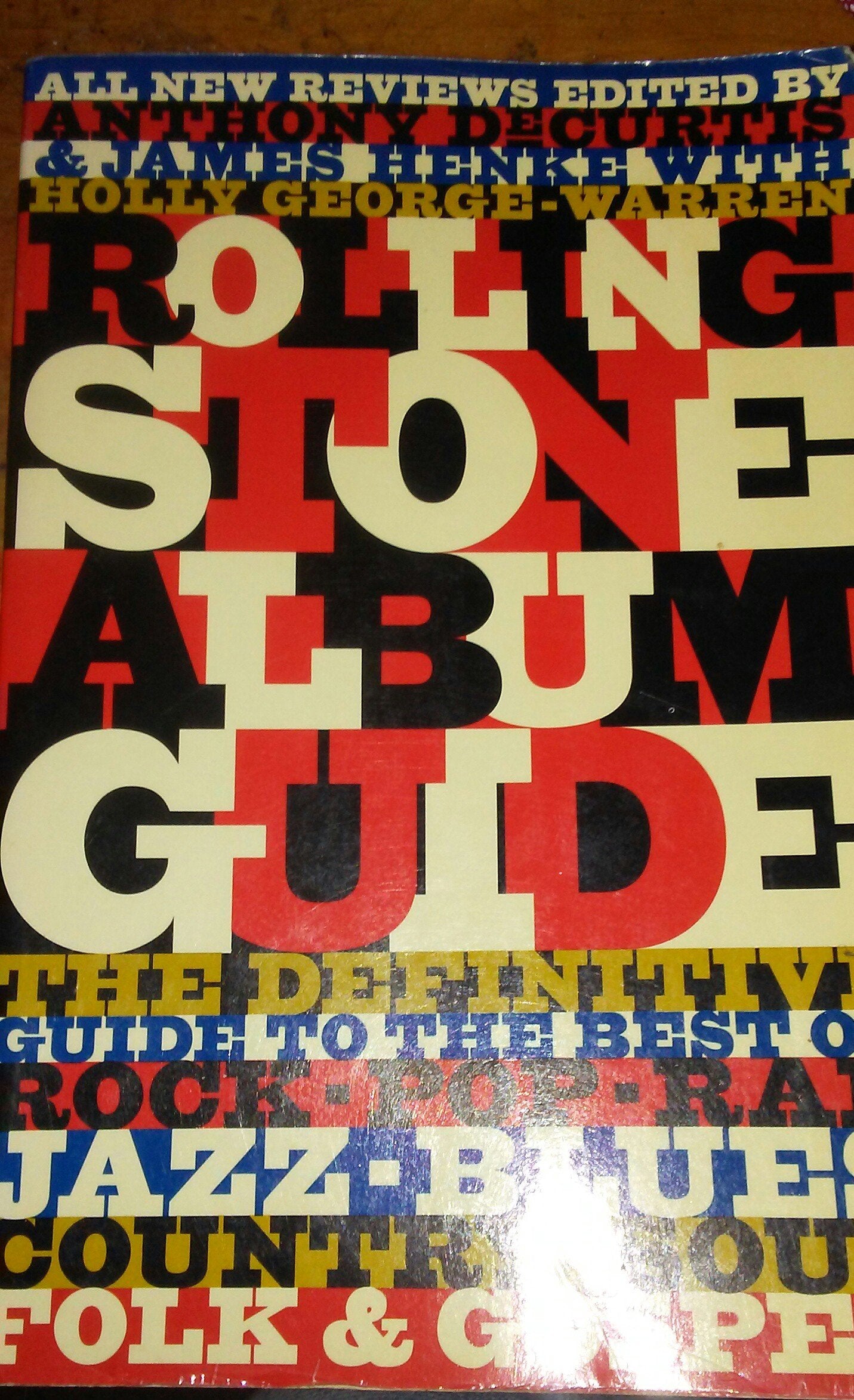 The Rolling Stone Album Guide: Completely New Reviews: Every