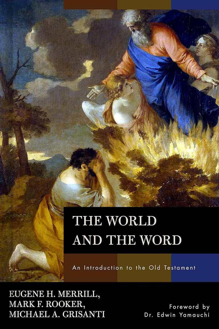 The World and the Word: An Introduction to the Old Testament
