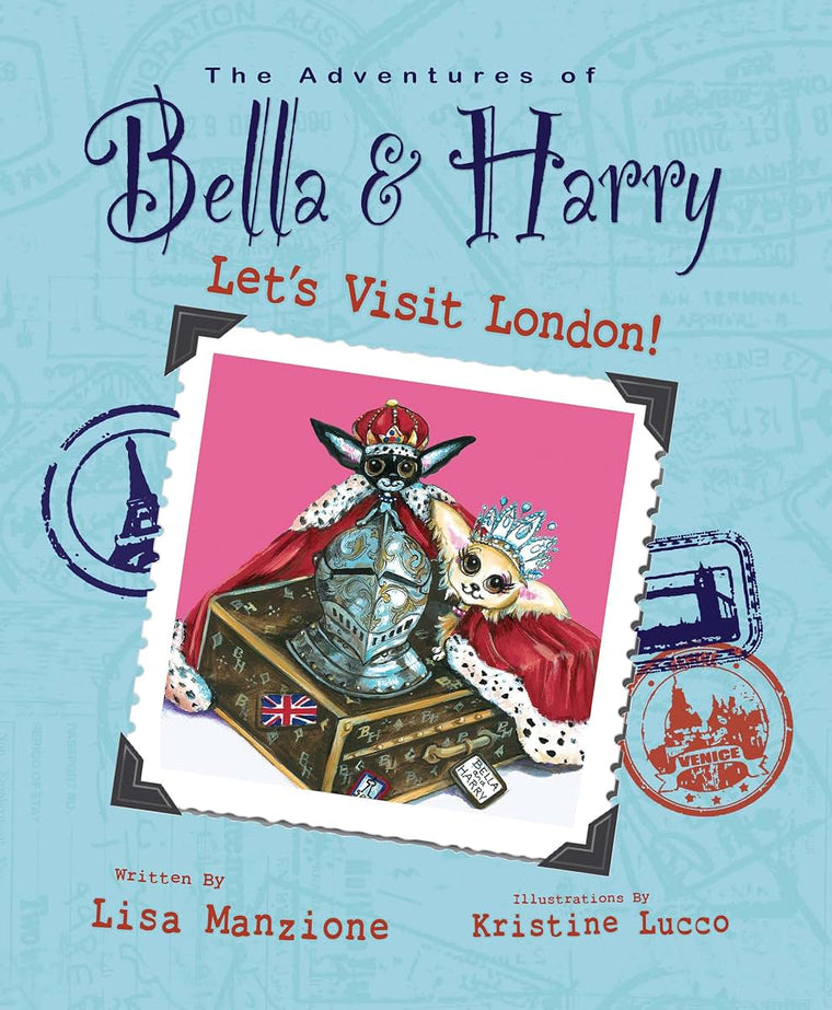Let's Visit London!: Adventures of Bella & Harry (Adventures of Bella & Harry, 3)