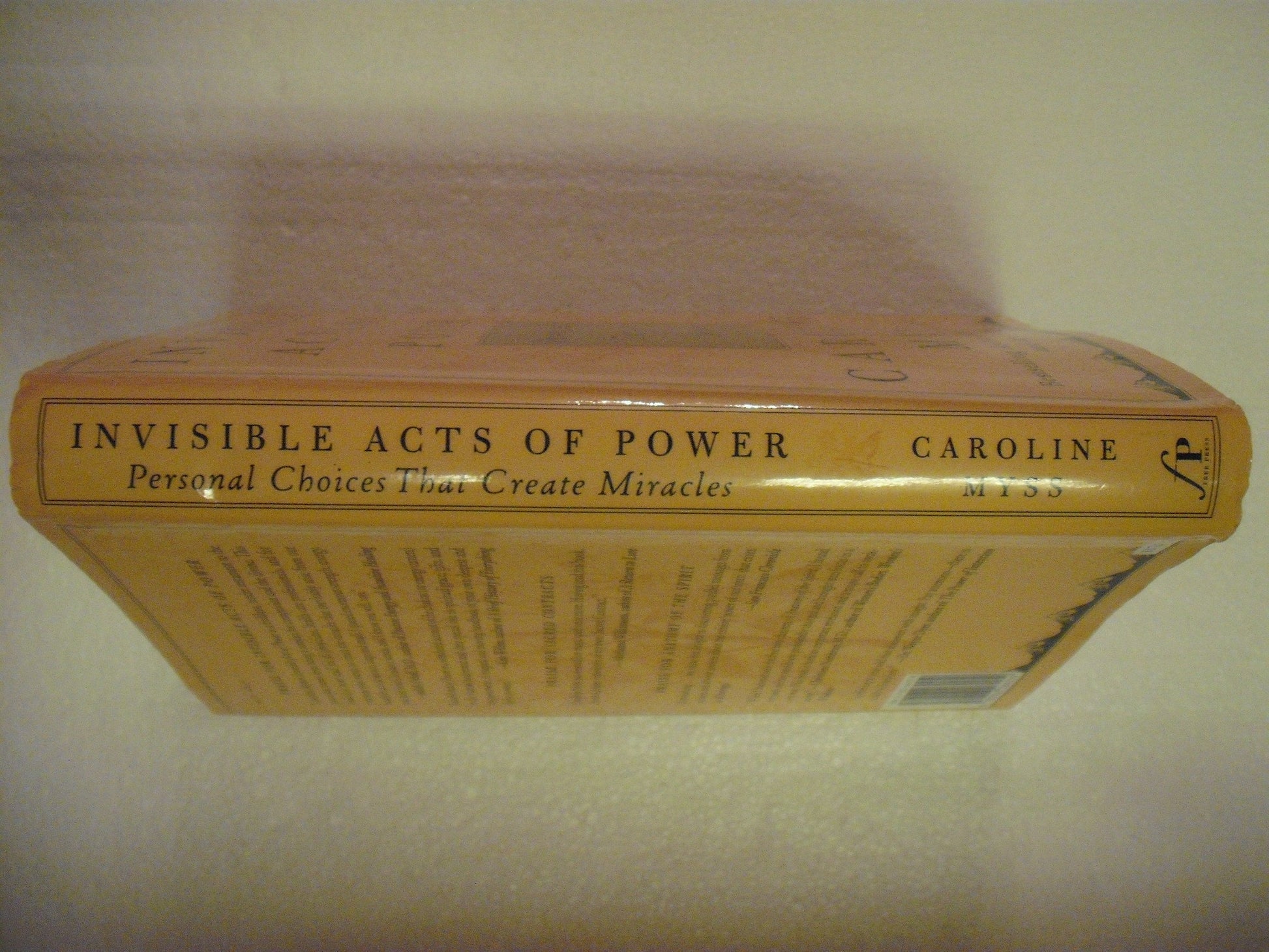 Invisible Acts of Power: Personal Choices That Create Miracles