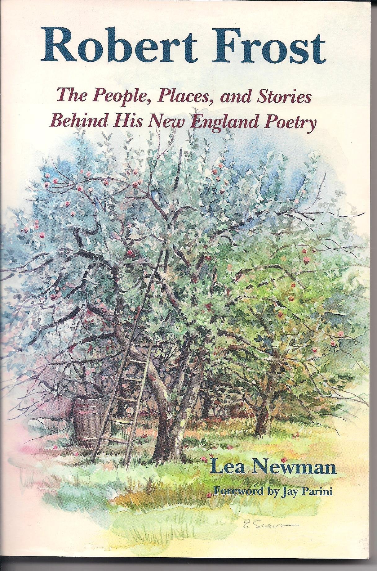 Robert Frost: The People, Places, and Stories Behind His New England Poetry