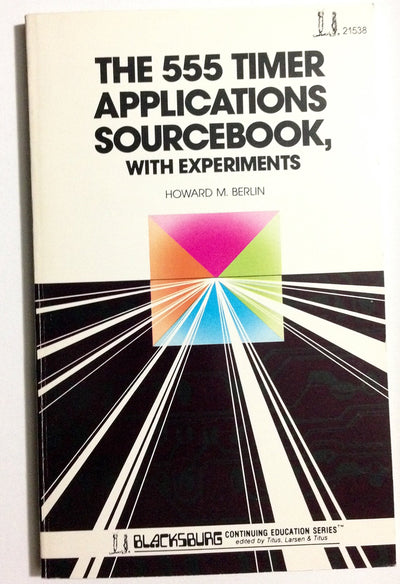 555 timer applications sourcebook, with experiments (Blacksb